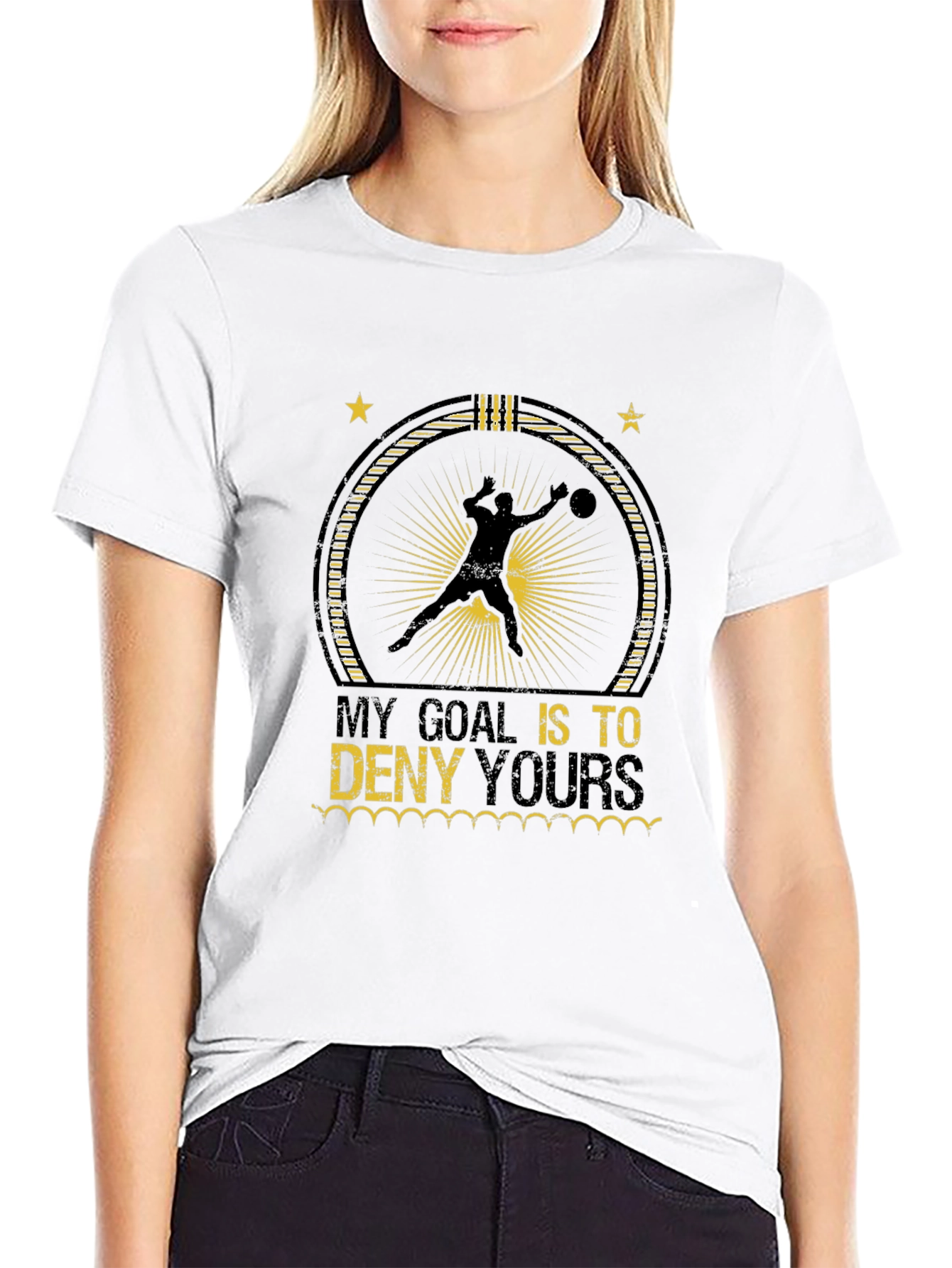 My Goal is to Deny Yours T-Shirt