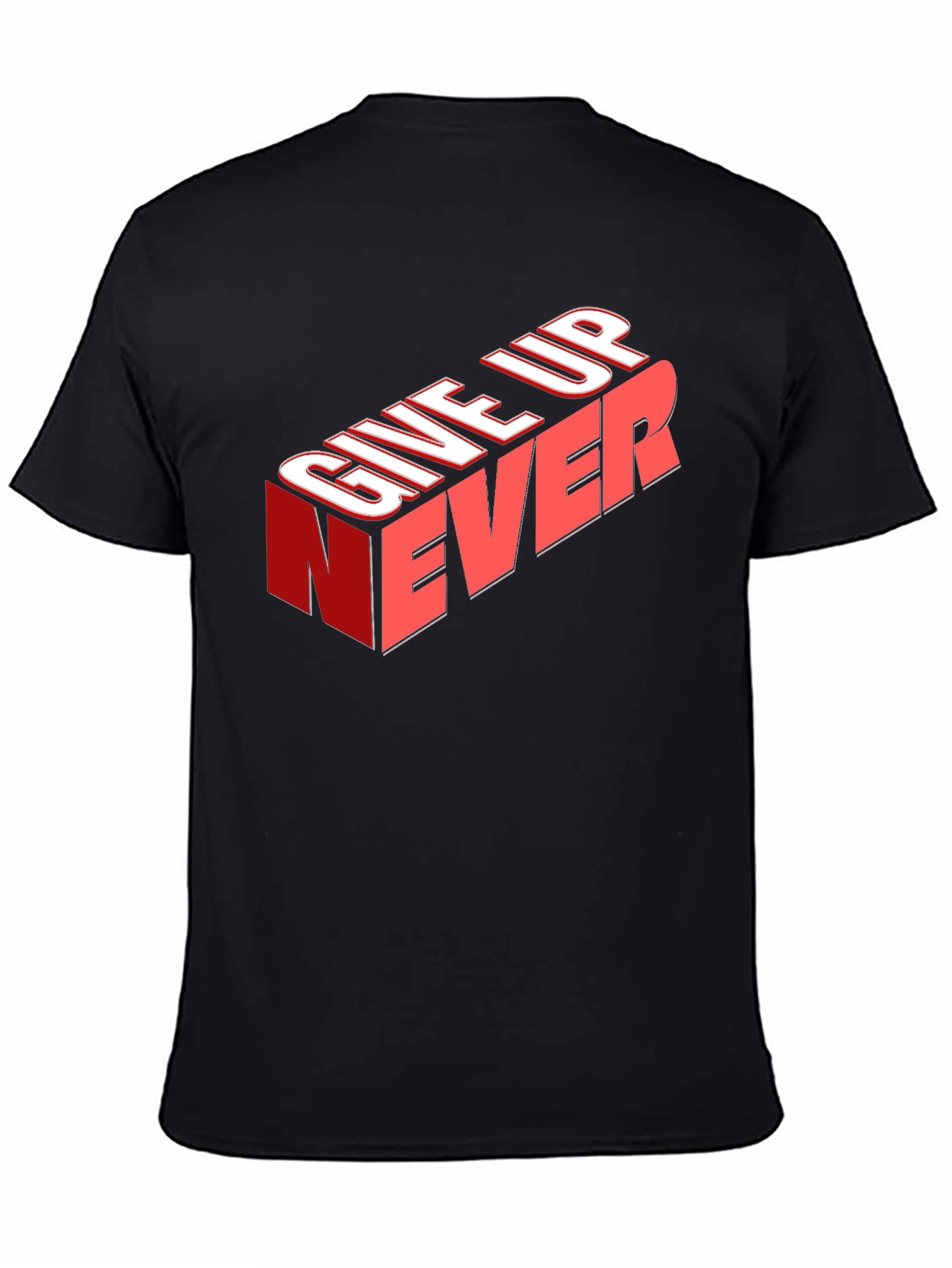 Give Up Never Graphic Tee - Motivational T-Shirt