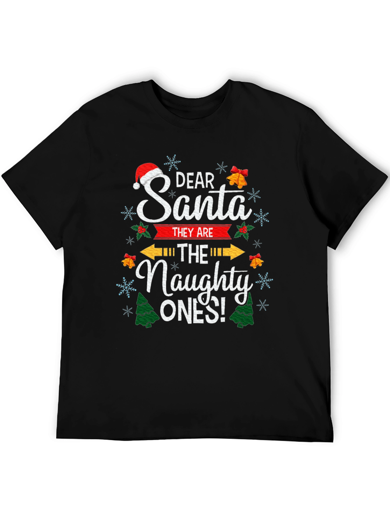 Dear Santa The Naughty Ones Christmas Graphic T-Shirt