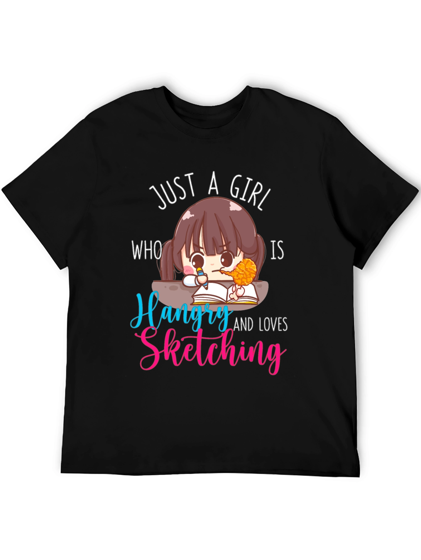 Just a Girl Who Is Hangry Sketching T-Shirt
