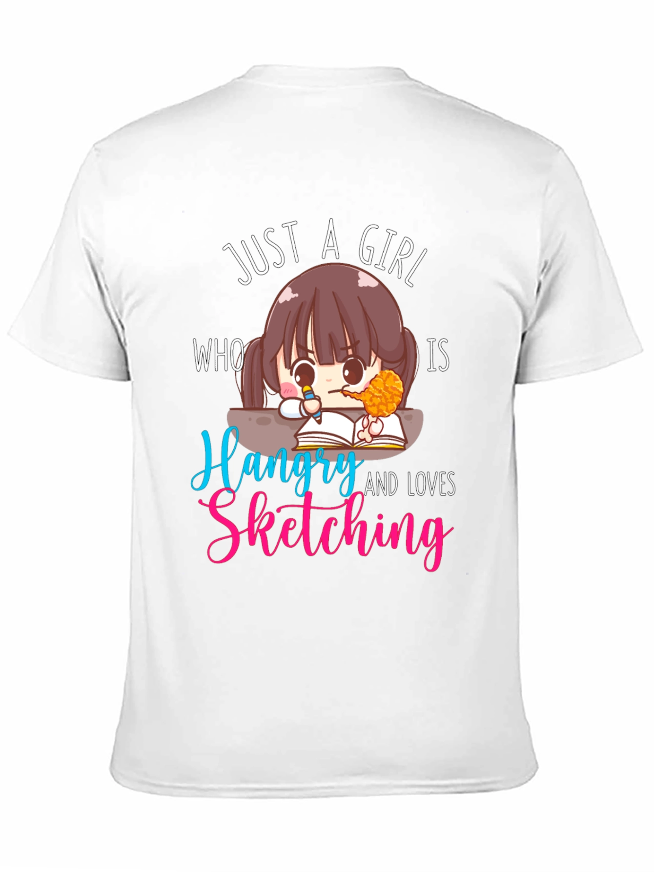 Just a Girl Who Is Hangry Sketching T-Shirt