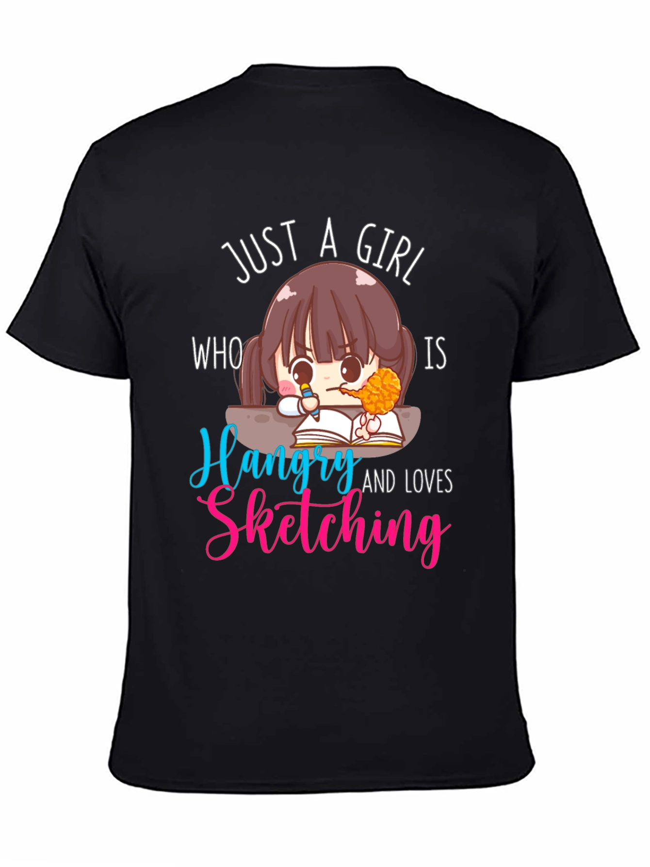 Just a Girl Who Is Hangry Sketching T-Shirt