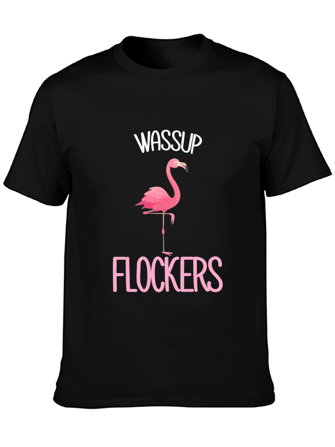 Wassup Flockers Flamingo Graphic T-Shirt