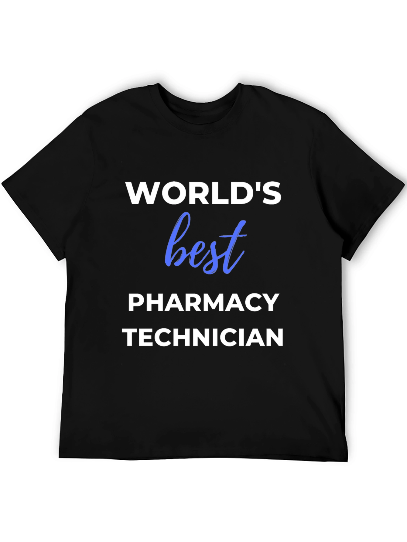 Worlds Best Pharmacy Technician T-Shirt