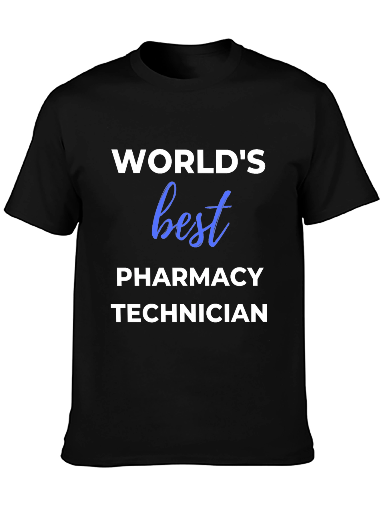 Worlds Best Pharmacy Technician T-Shirt