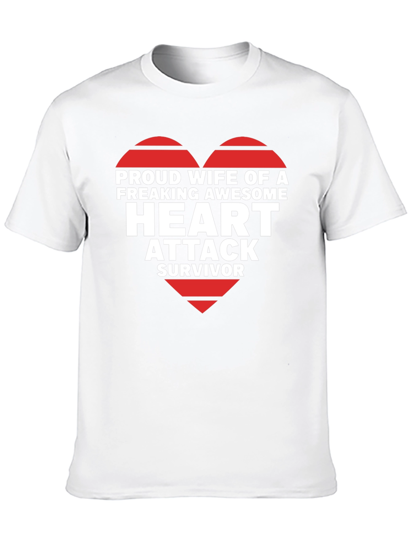 Proud Wife of Heart Attack Survivor T-Shirt