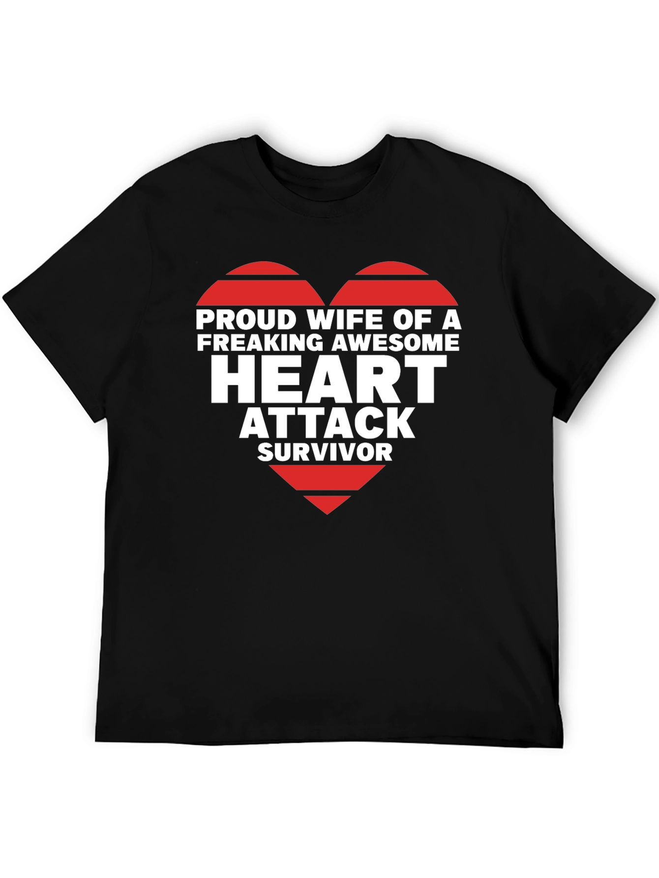 Proud Wife of Heart Attack Survivor T-Shirt