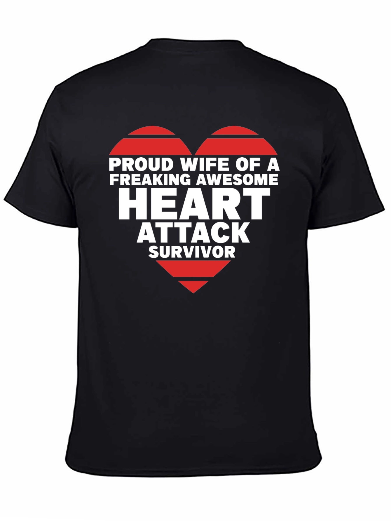 Proud Wife of Heart Attack Survivor T-Shirt