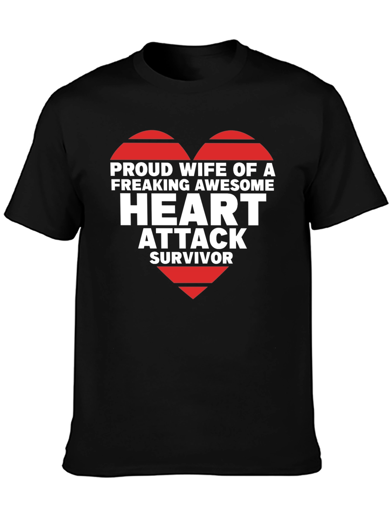 Proud Wife of Heart Attack Survivor T-Shirt