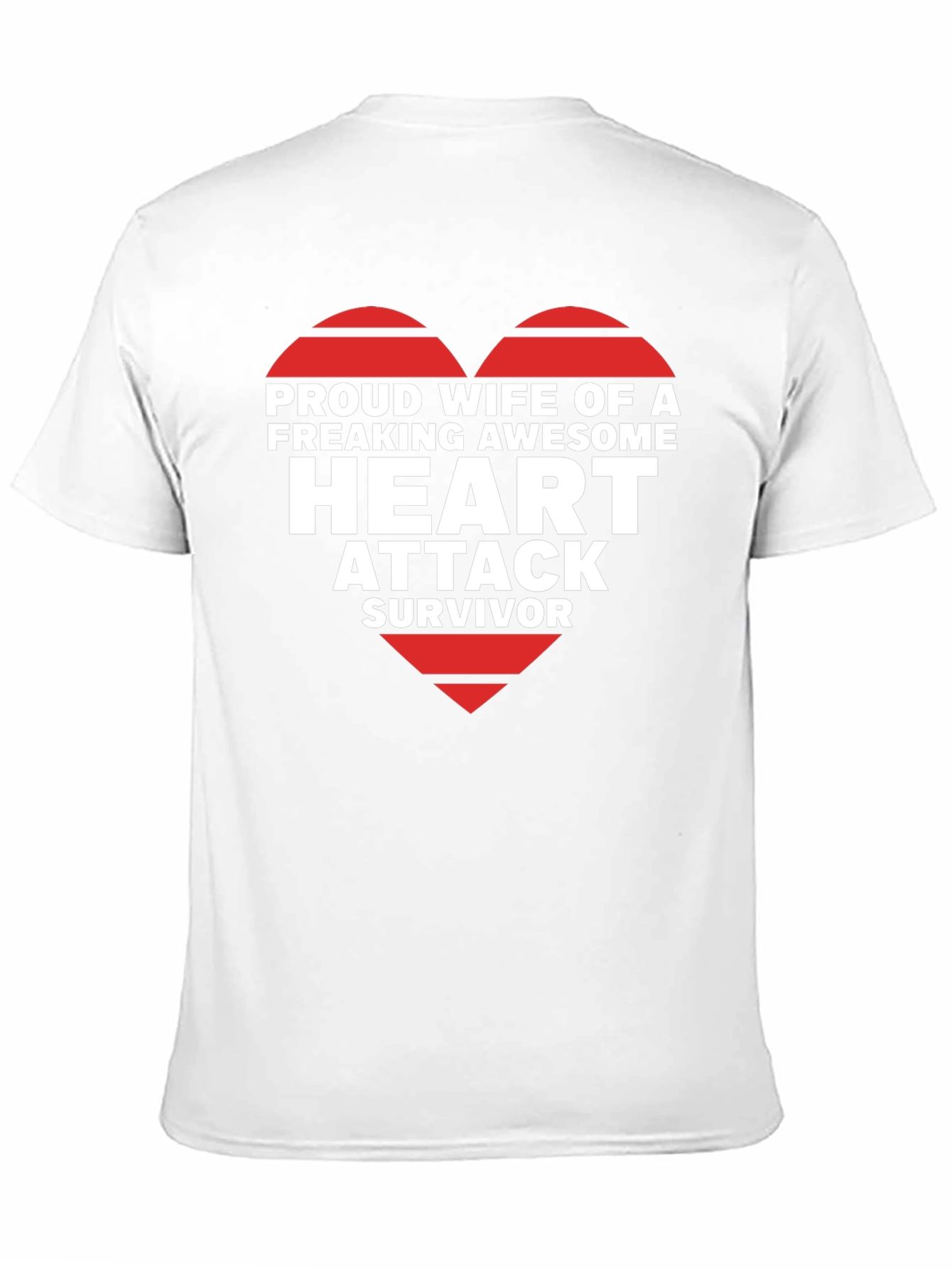 Proud Wife of Heart Attack Survivor T-Shirt