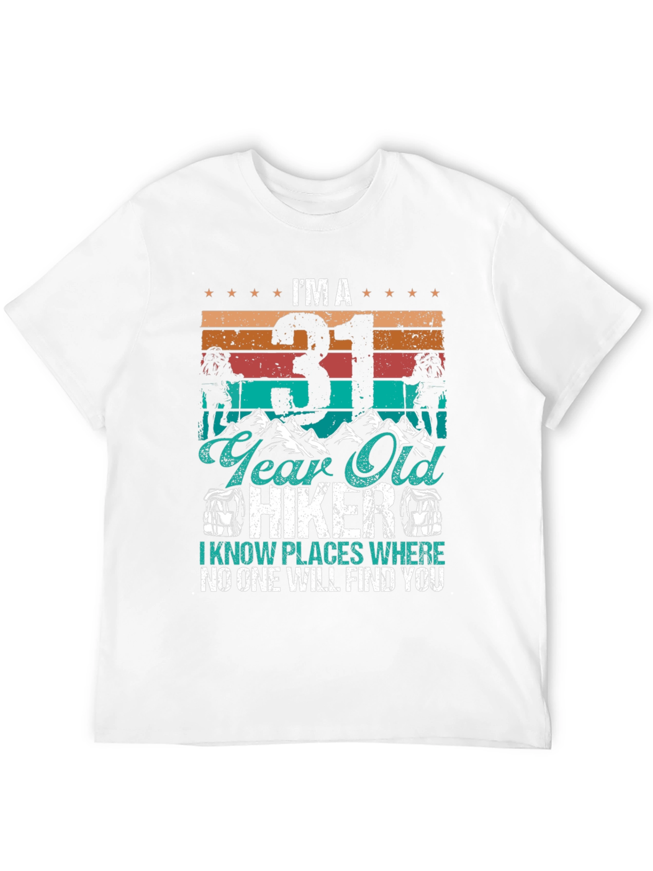 31 Year Old Hiker Graphic T-Shirt