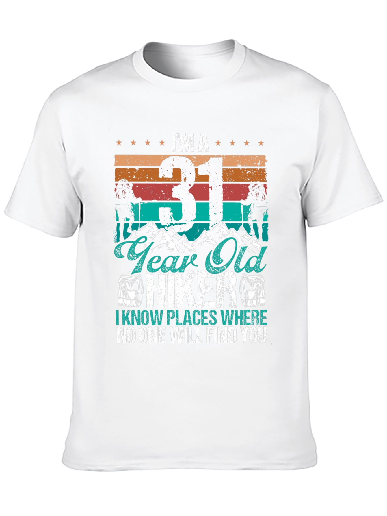31 Year Old Hiker Graphic T-Shirt