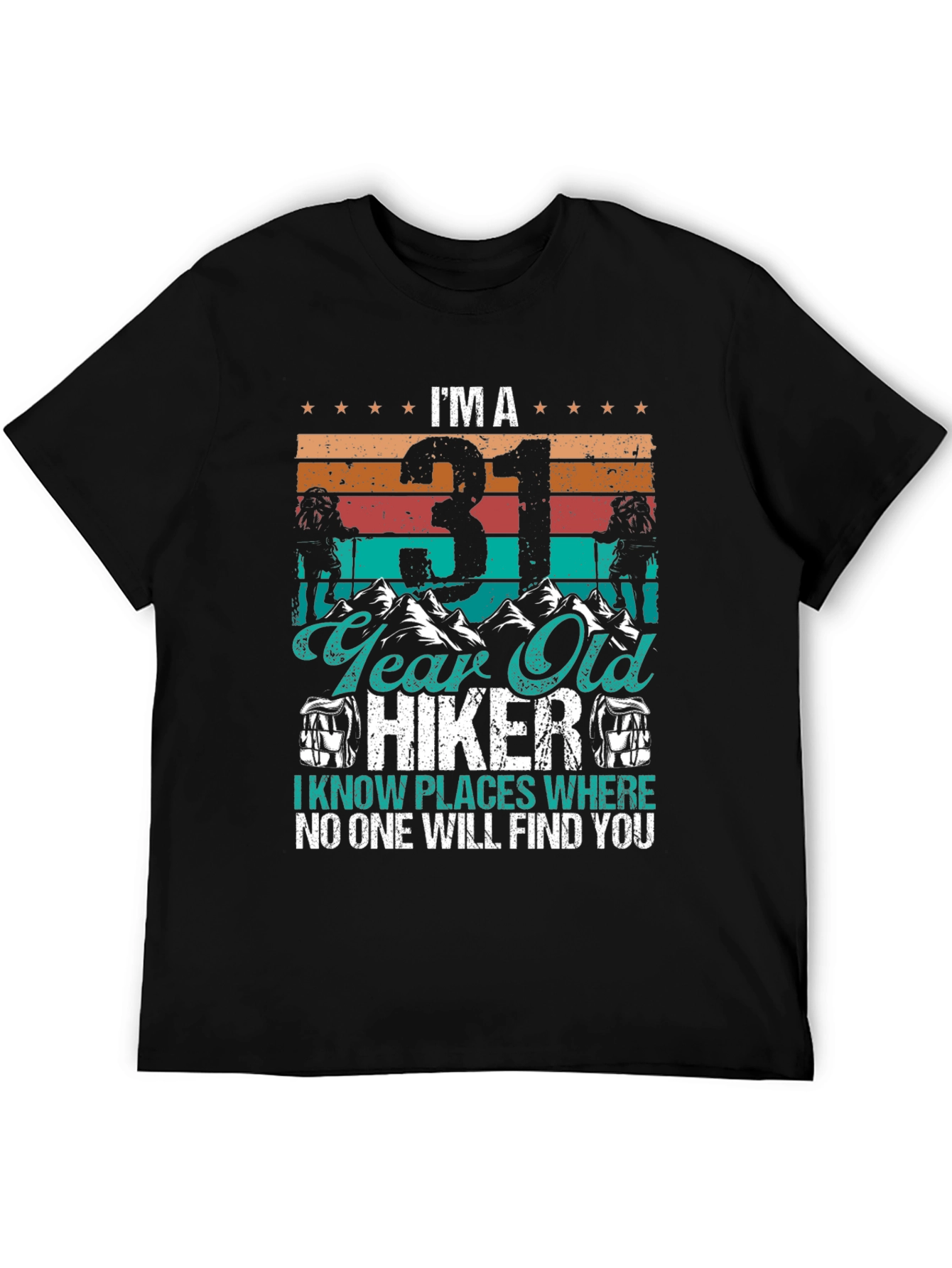 31 Year Old Hiker Graphic T-Shirt