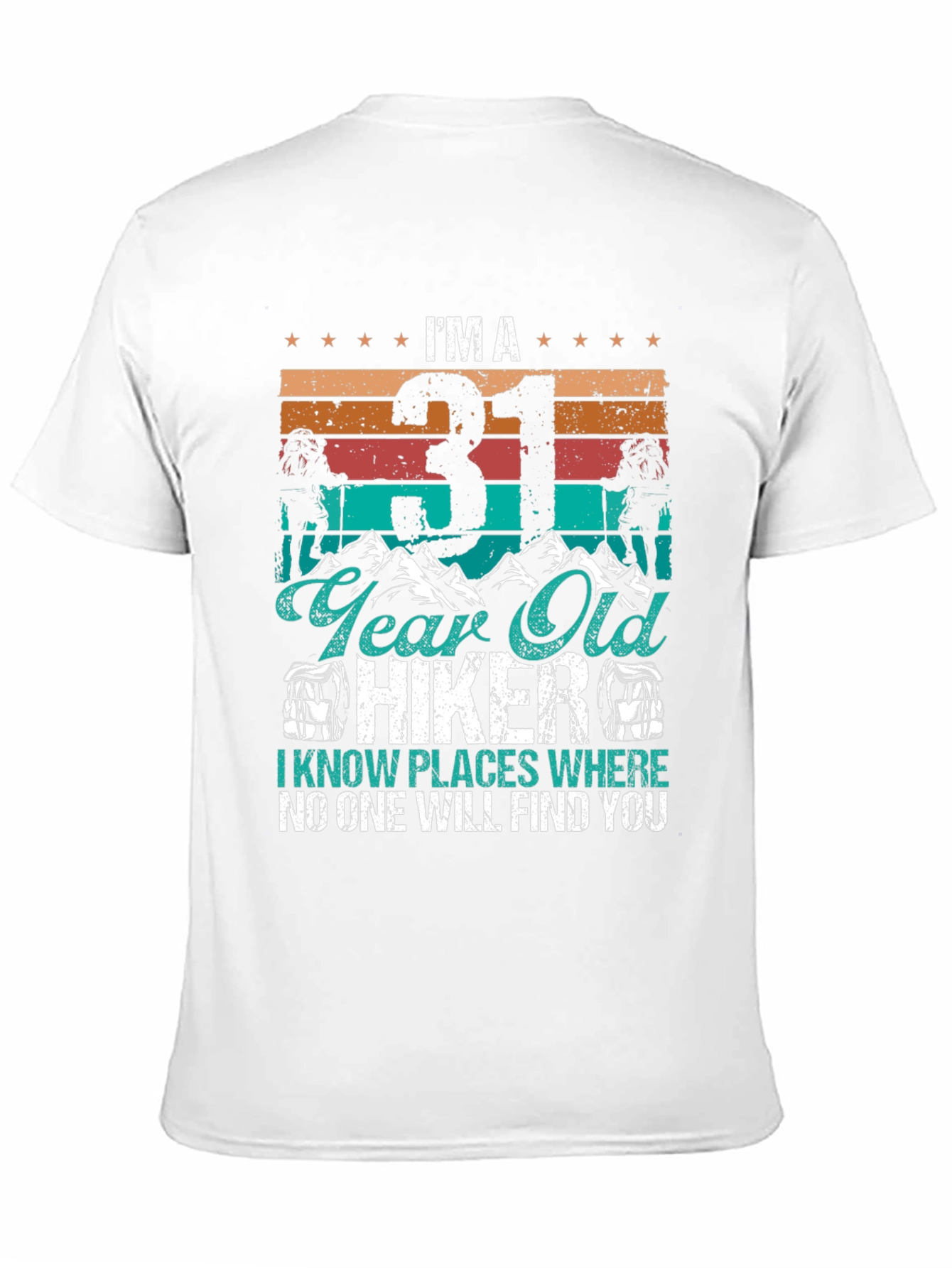 31 Year Old Hiker Graphic T-Shirt