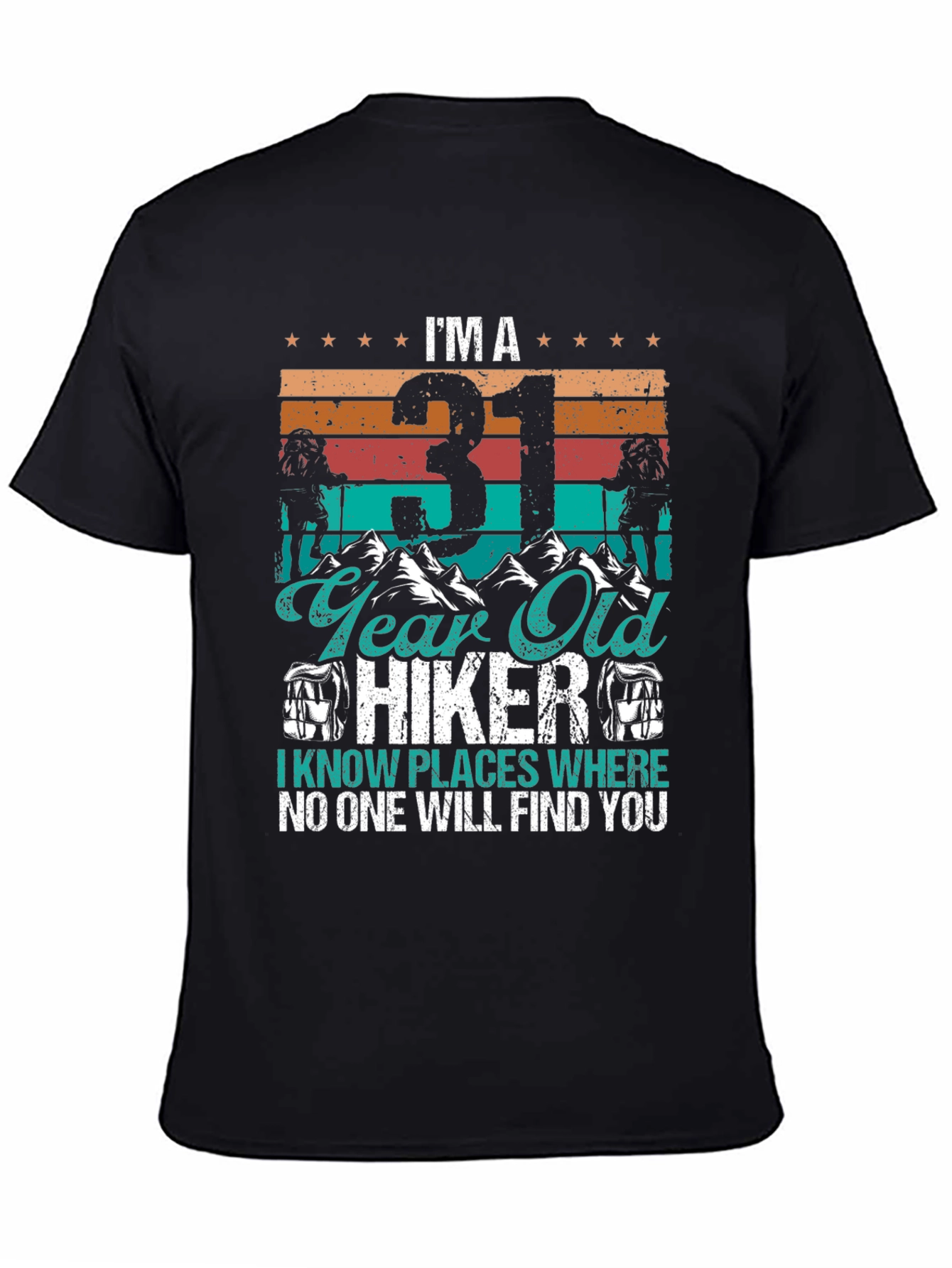 31 Year Old Hiker Graphic T-Shirt