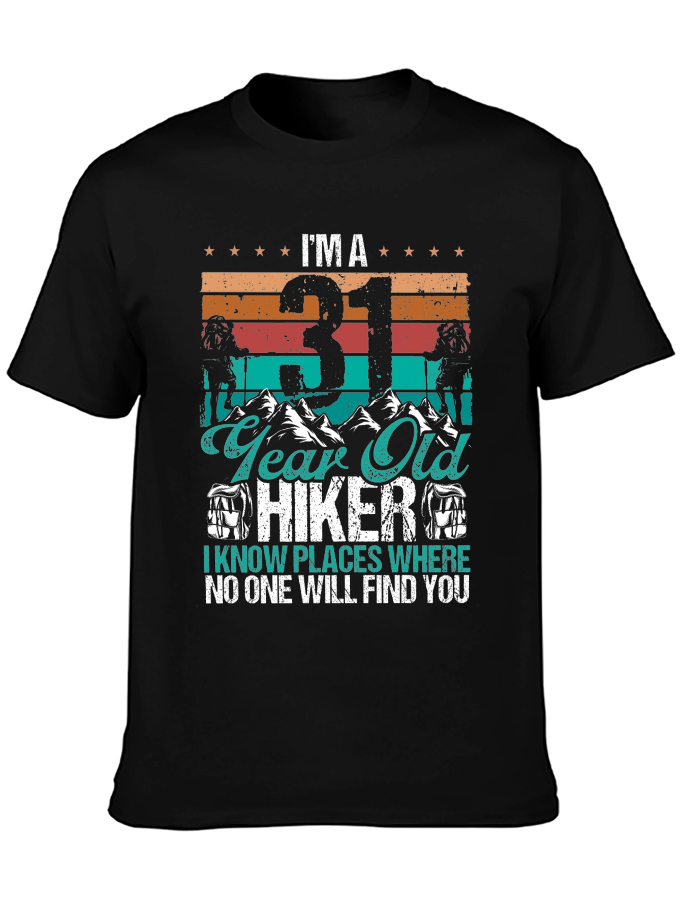 31 Year Old Hiker Graphic T-Shirt