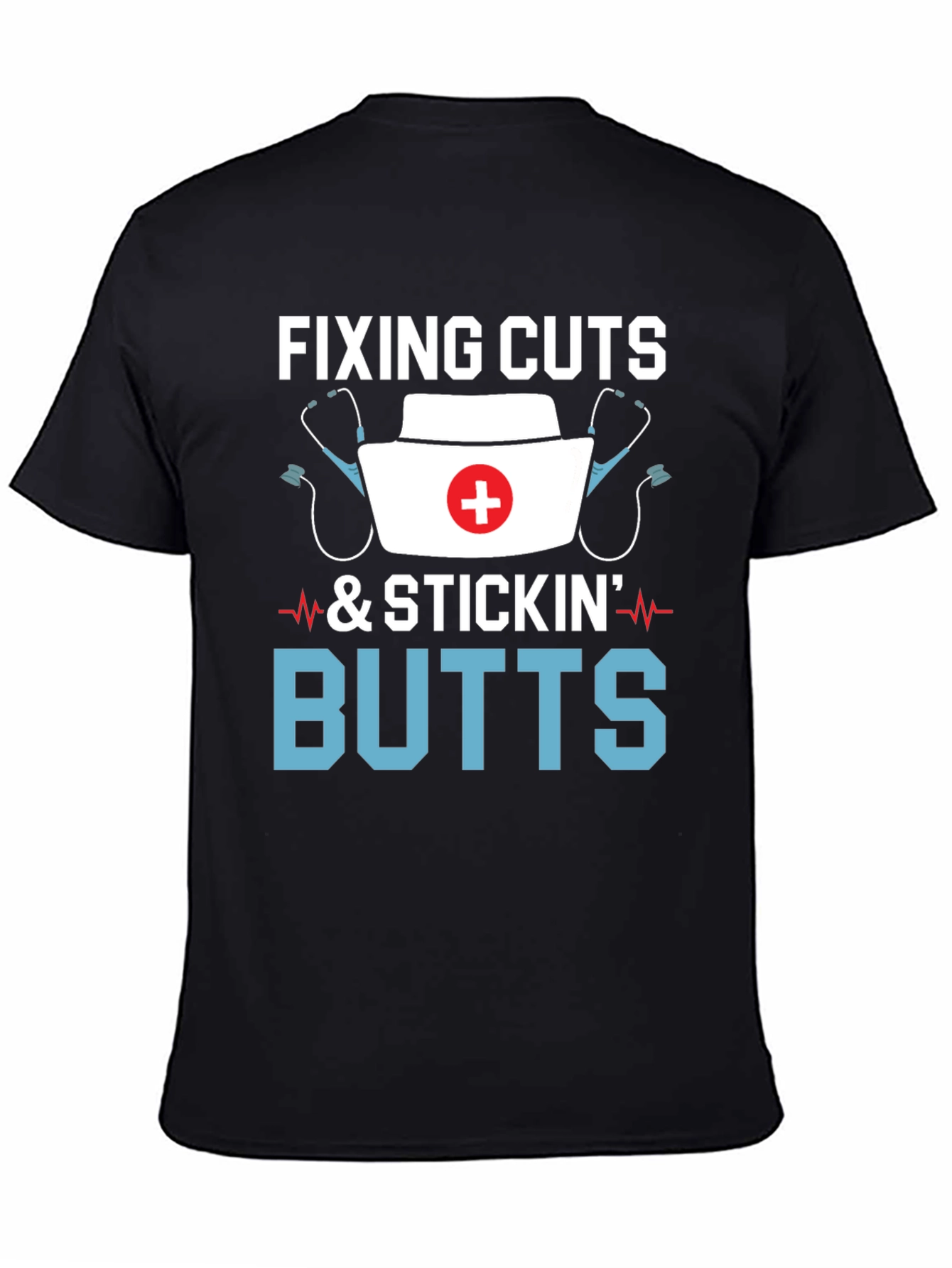 Fixing Cuts and Stickin Butts Graphic Tee