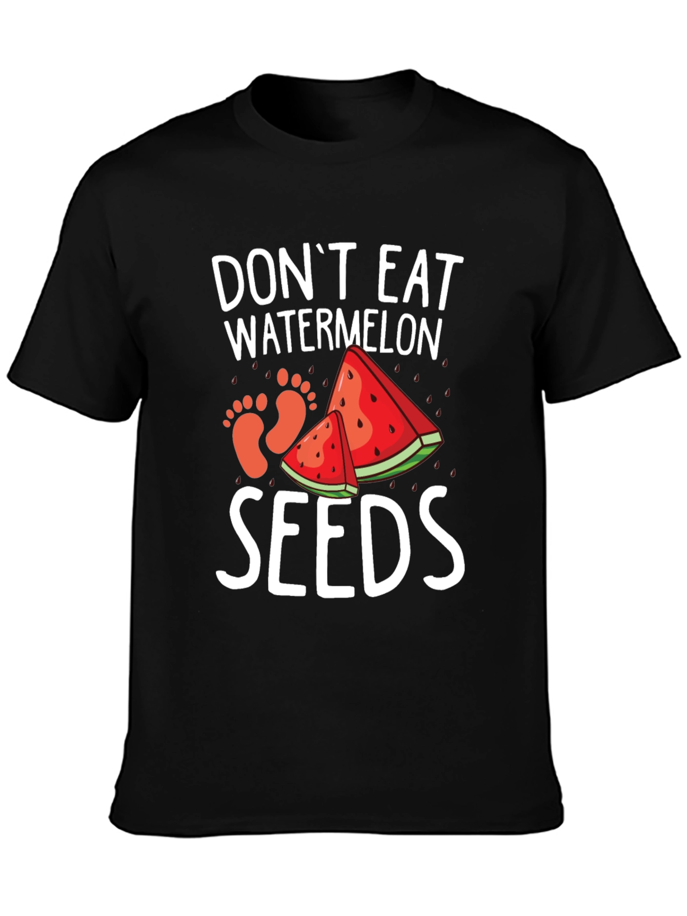 Dont Eat Watermelon Seeds Funny Pregnancy Tee
