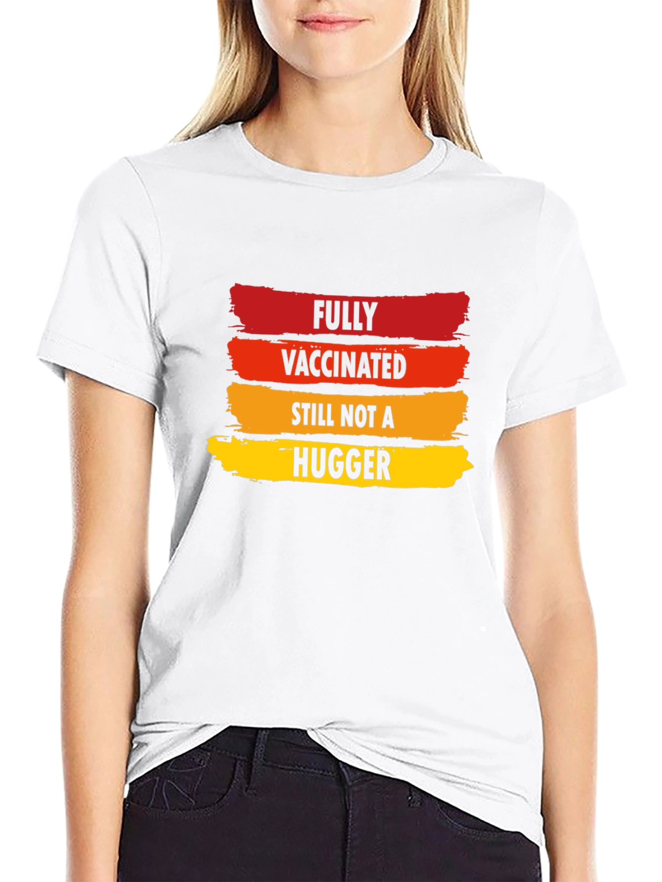 Fully Vaccinated Not A Hugger Novelty T-Shirt