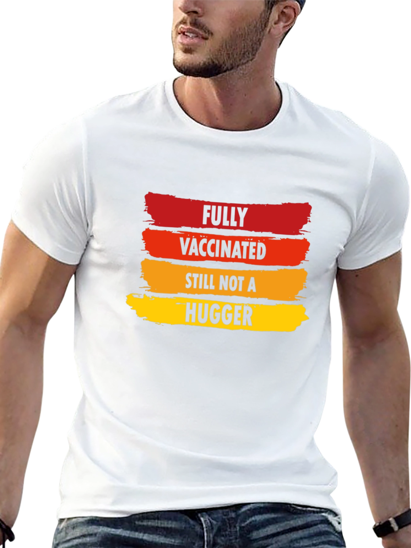 Fully Vaccinated Not A Hugger Novelty T-Shirt