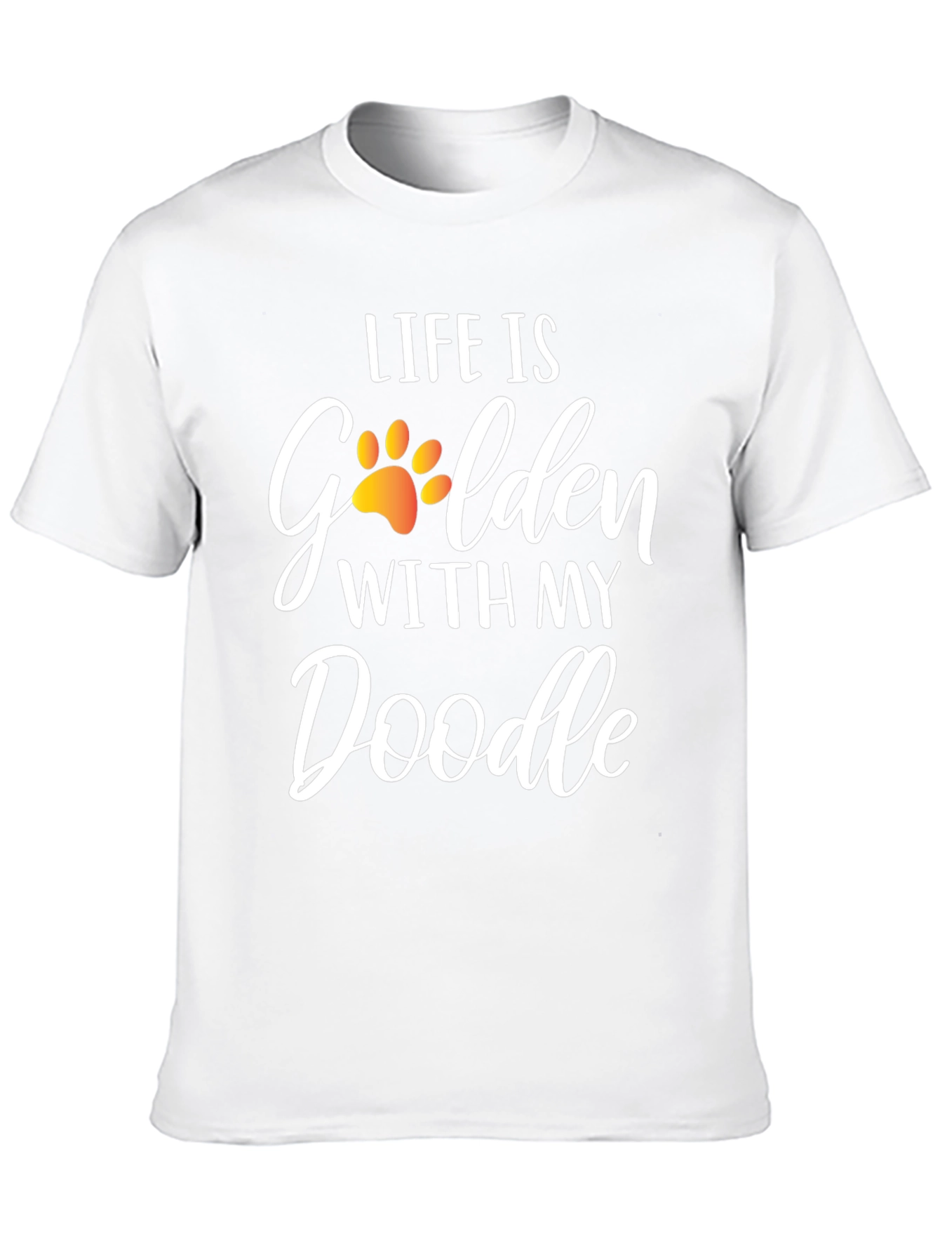 Life is Golden With My Doodle Dog T-Shirt