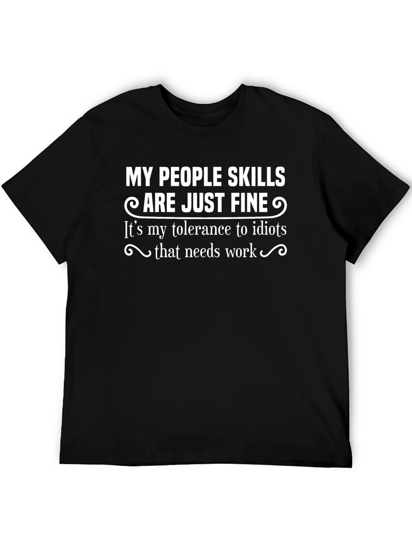 Funny People Skills T-Shirt - Tolerance to Idiots
