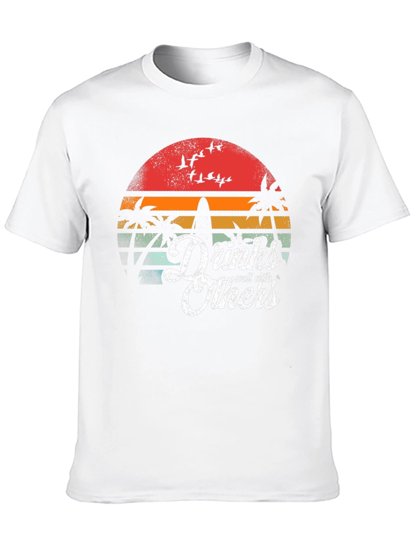 Drinks Well With Others T-Shirt Tropical Sunset