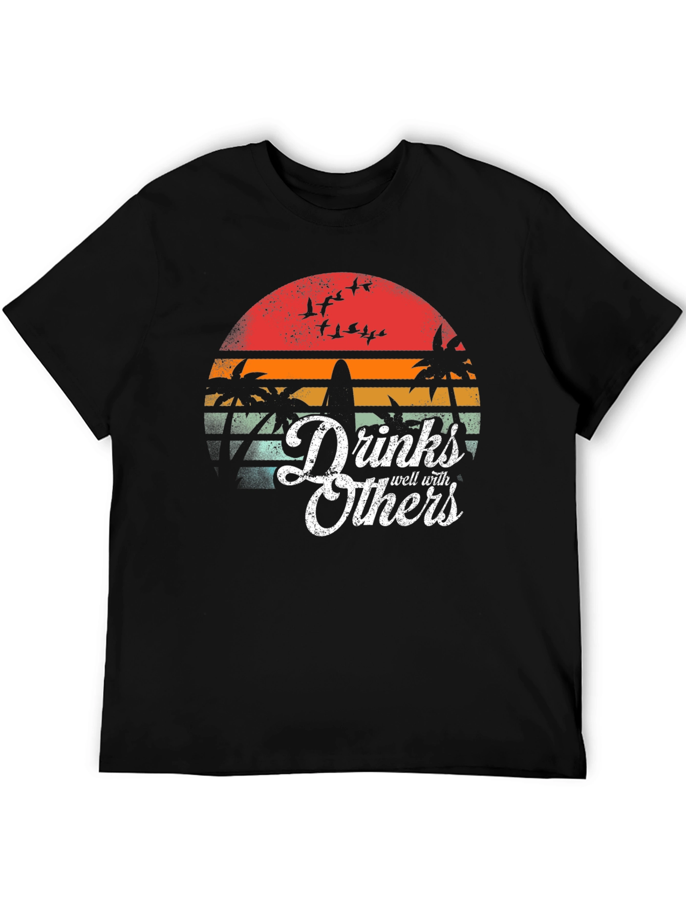 Drinks Well With Others T-Shirt Tropical Sunset