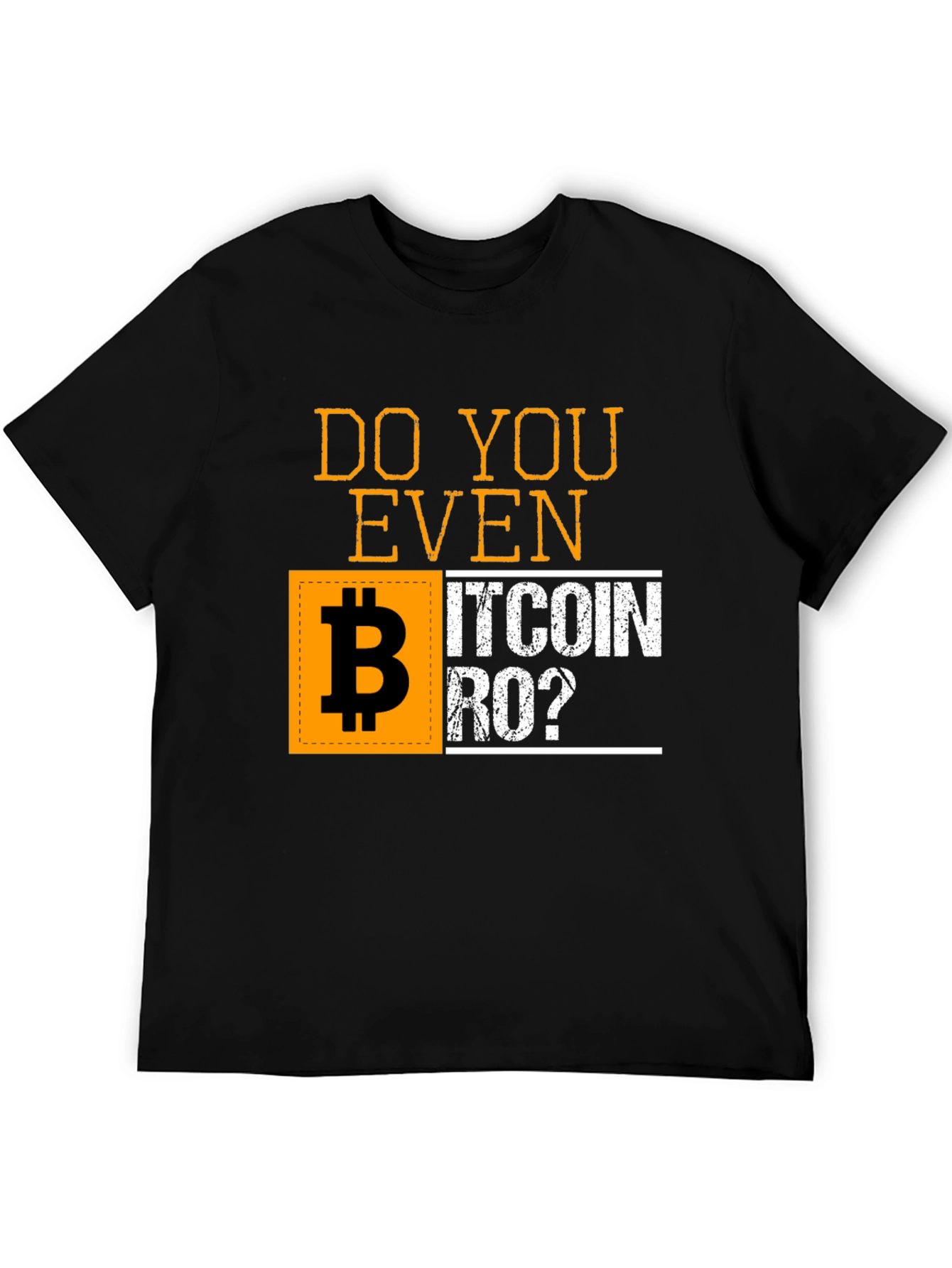 Do You Even Bitcoin Bro? Black Graphic T-Shirt