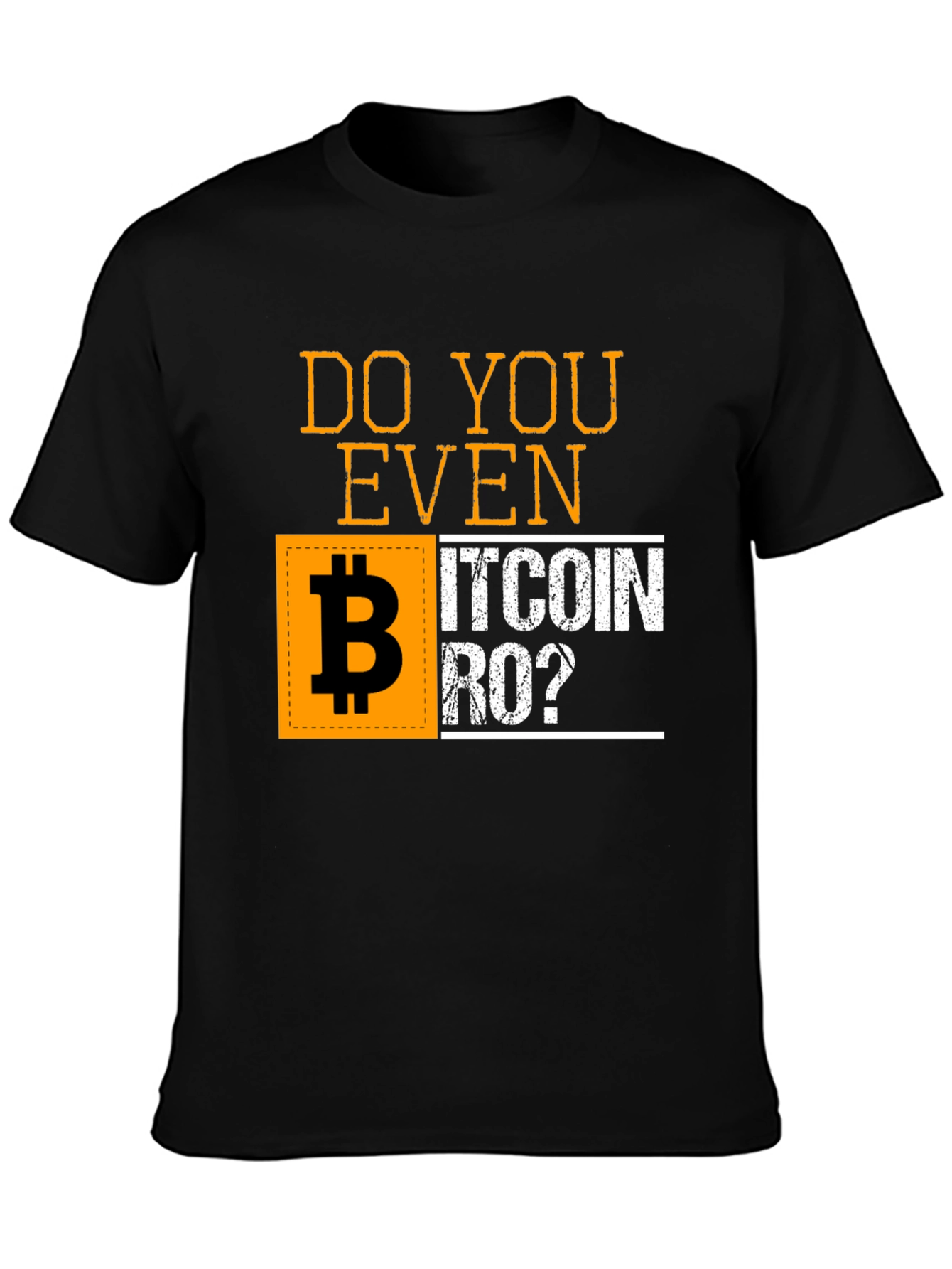 Do You Even Bitcoin Bro? Black Graphic T-Shirt