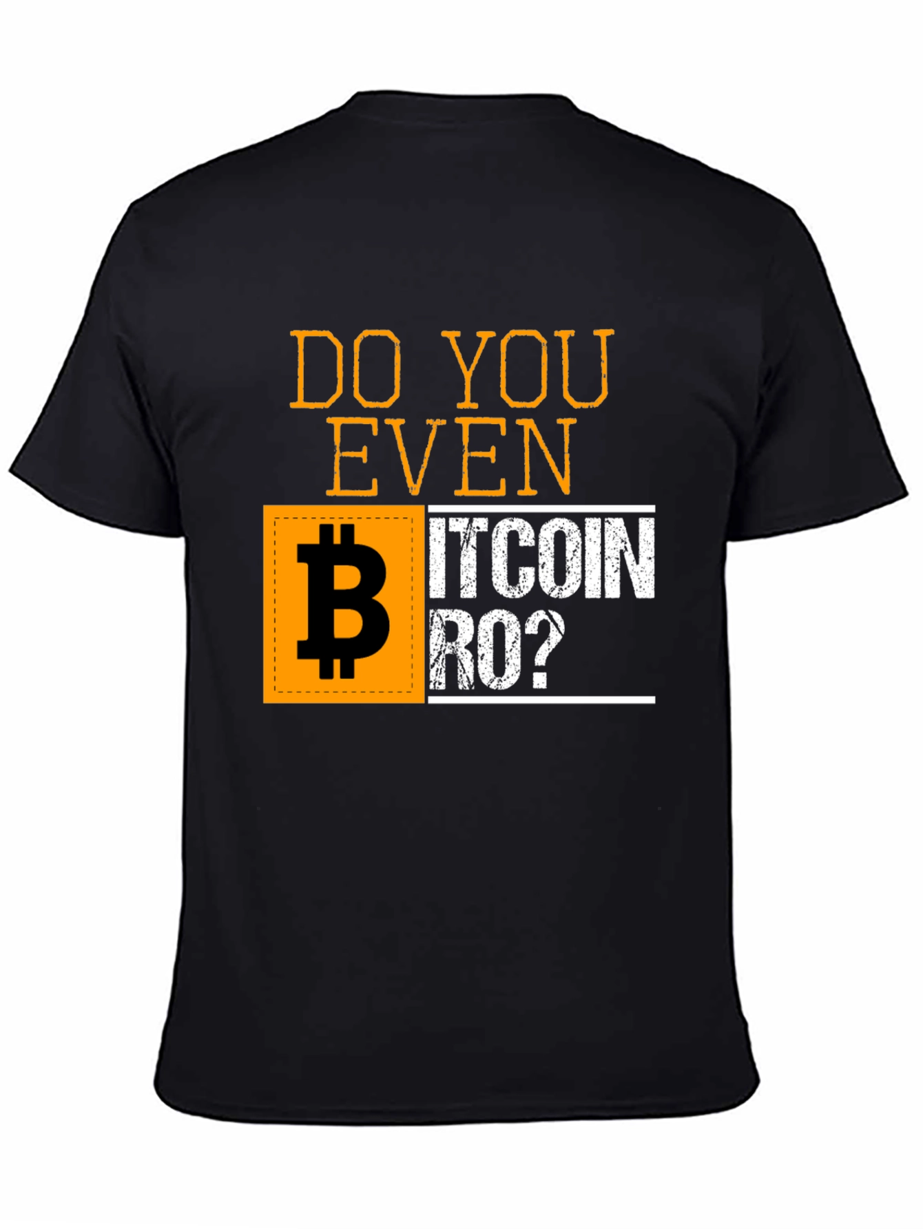 Do You Even Bitcoin Bro? Black Graphic T-Shirt