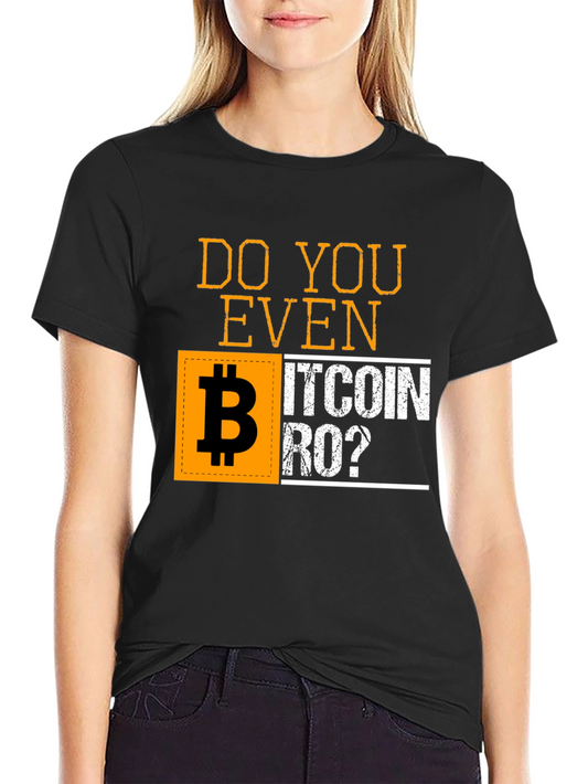 Do You Even Bitcoin Bro? Black Graphic T-Shirt