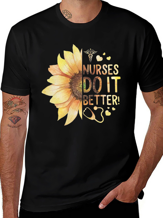 Nurses Do It Better Sunflower Graphic Tee