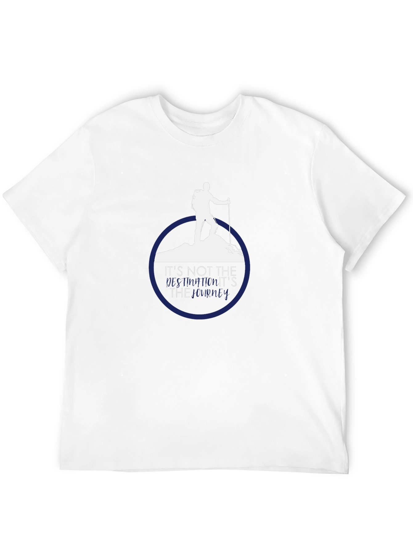 Hiking T-Shirt: Its The Journey That Counts