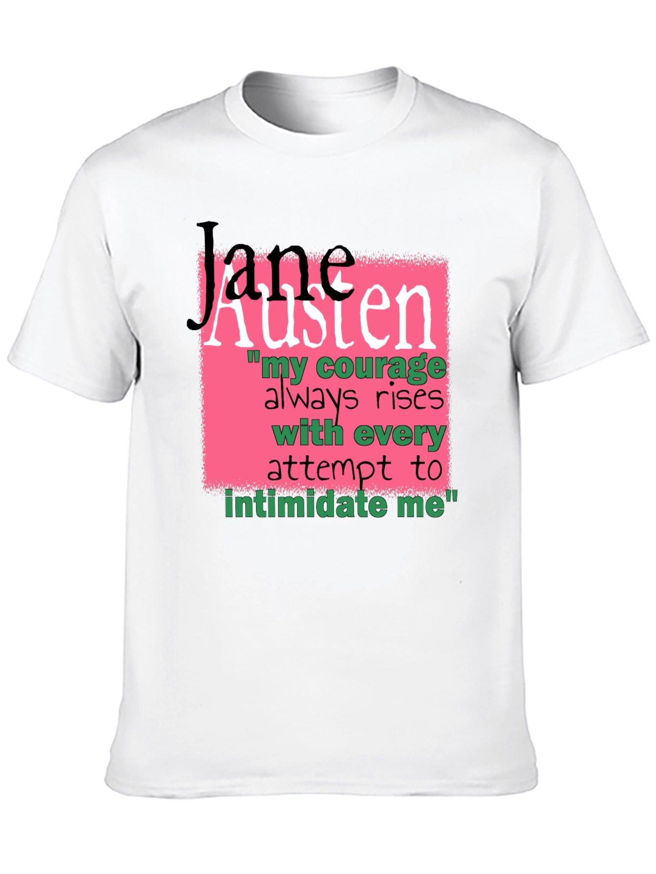 Jane Austen Quote Graphic T-Shirt