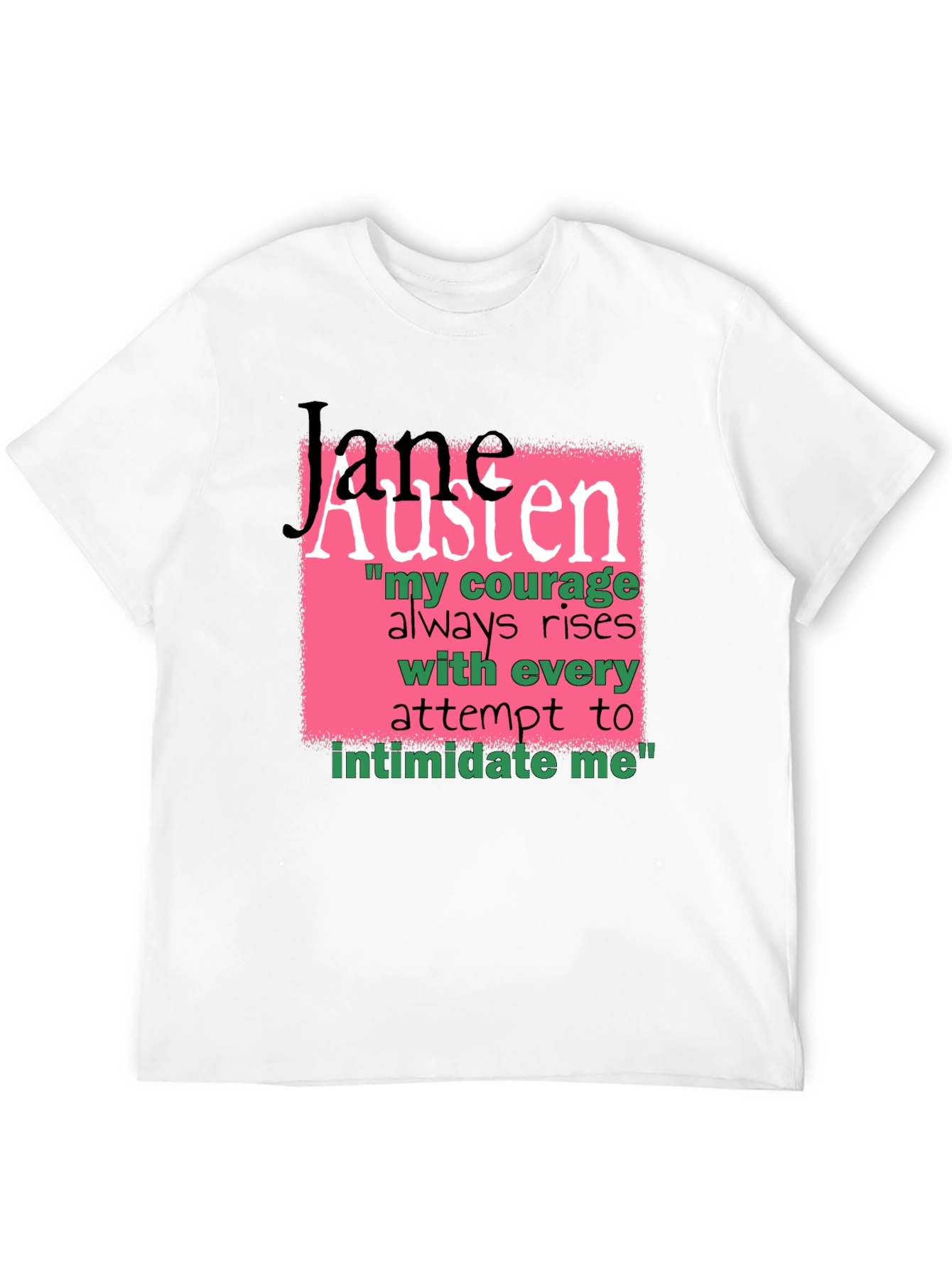 Jane Austen Quote Graphic T-Shirt
