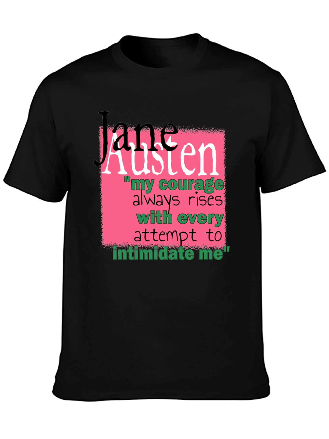Jane Austen Quote Graphic T-Shirt