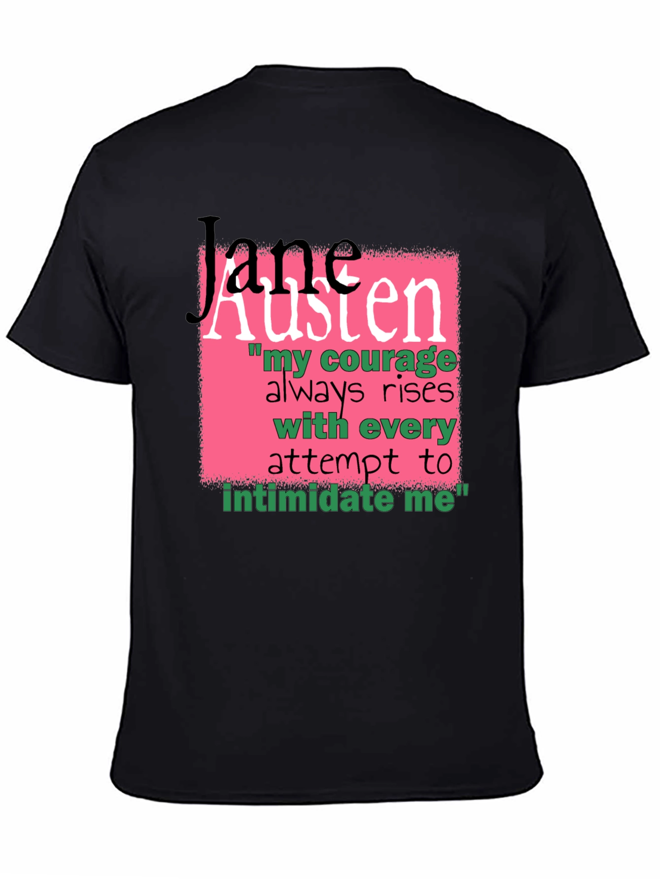 Jane Austen Quote Graphic T-Shirt