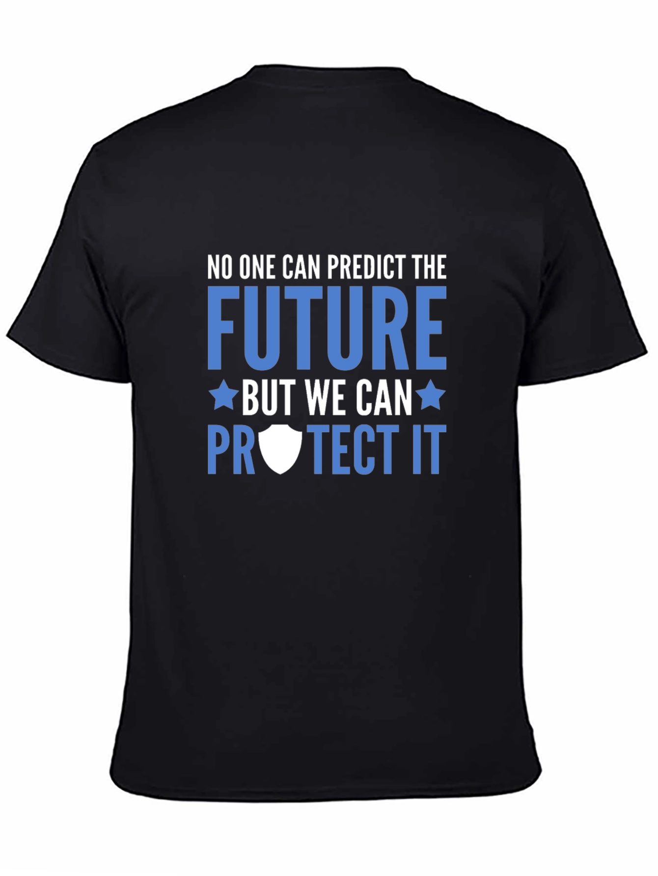 Predict The Future Protect It Black Tee