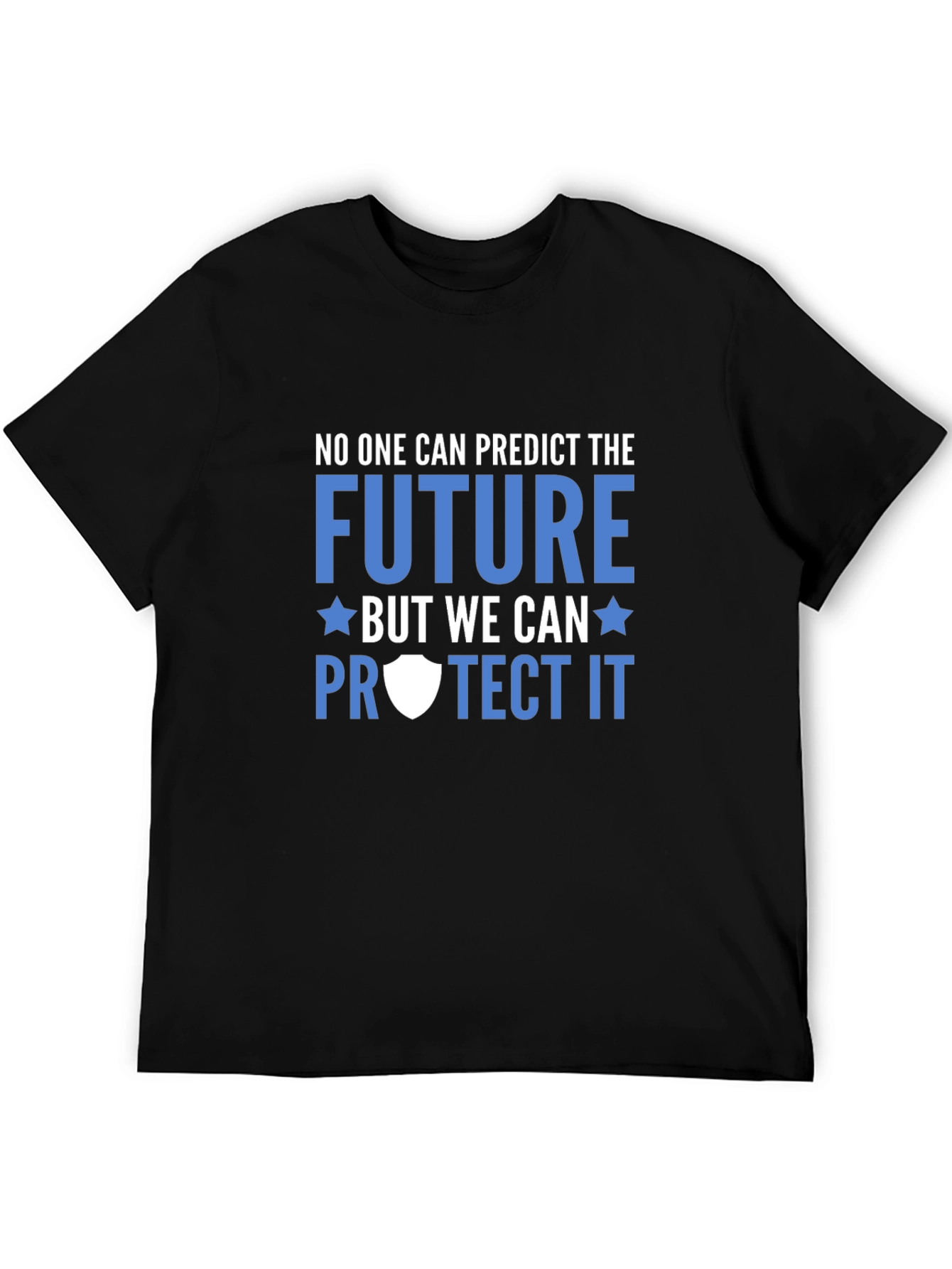 Predict The Future Protect It Black Tee