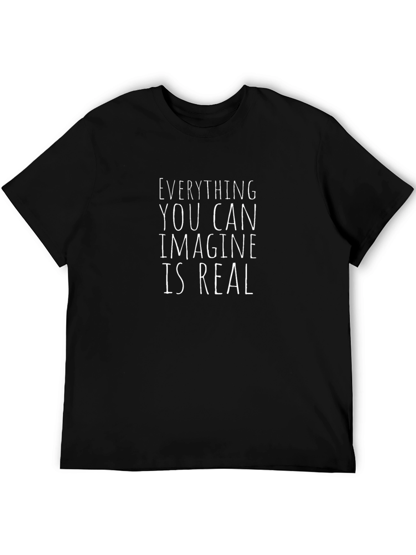 Everything You Can Imagine Is Real Black T-Shirt