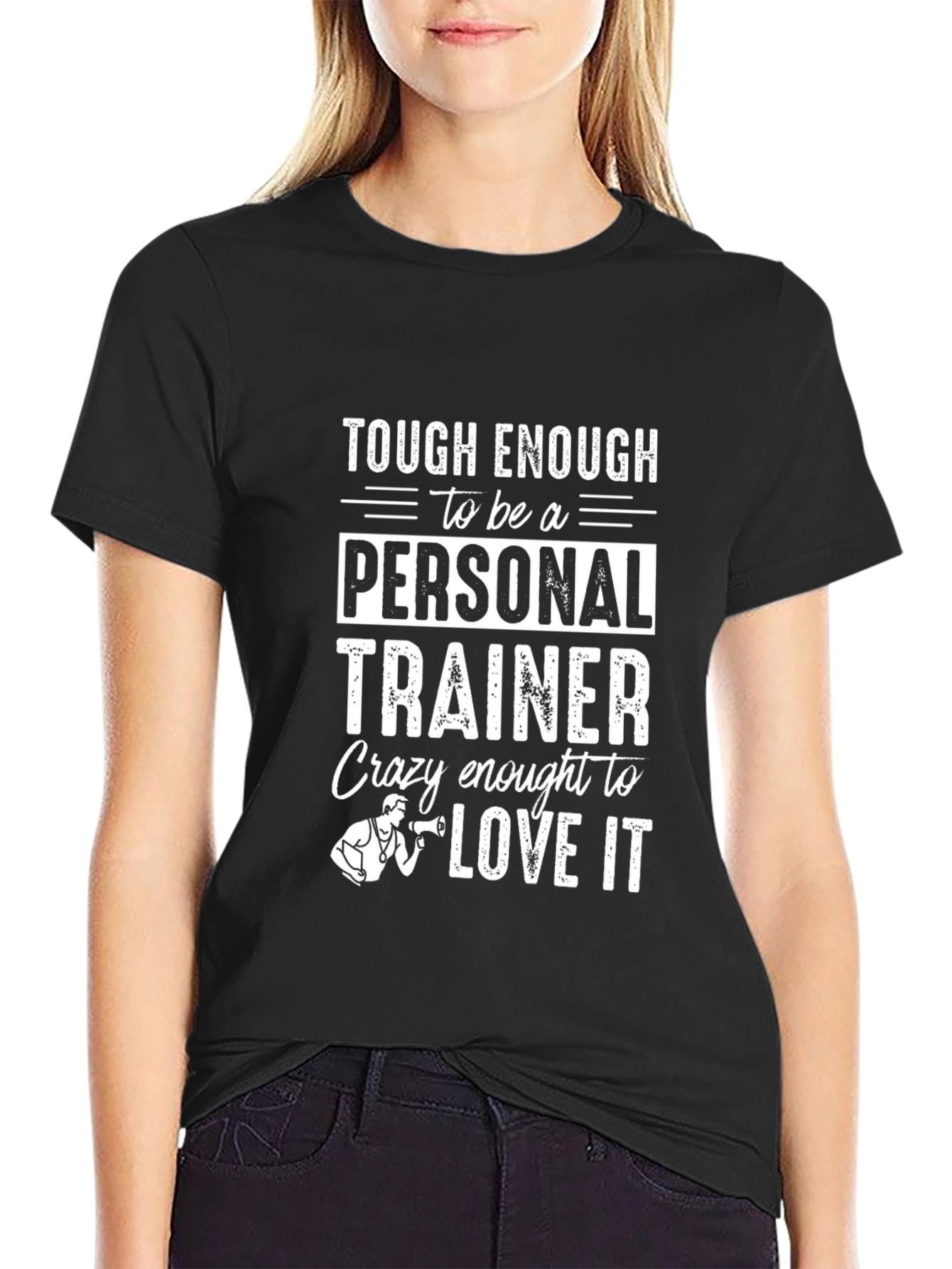 Personal Trainer Graphic Tee - Tough & Crazy Enough!