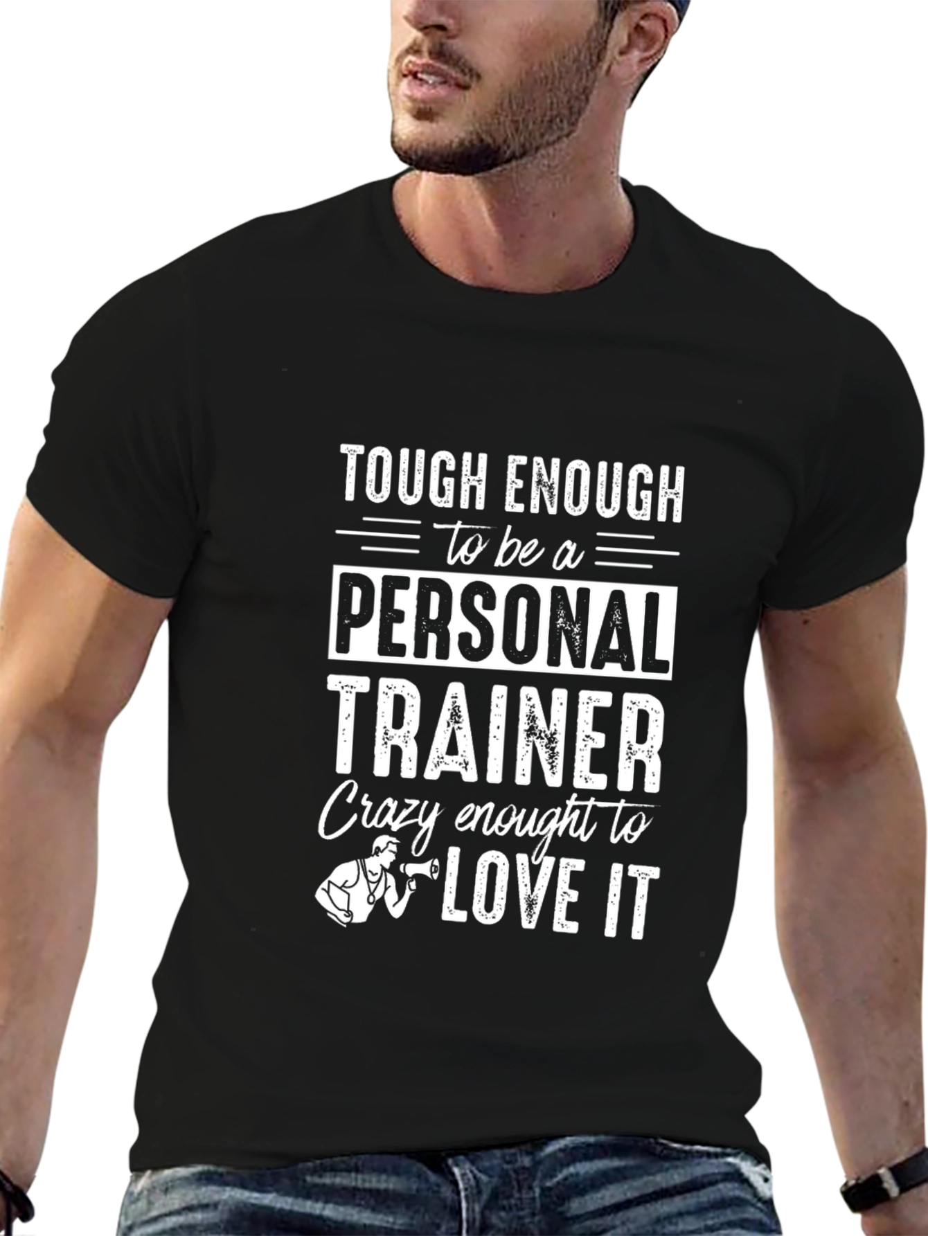 Personal Trainer Graphic Tee - Tough & Crazy Enough!