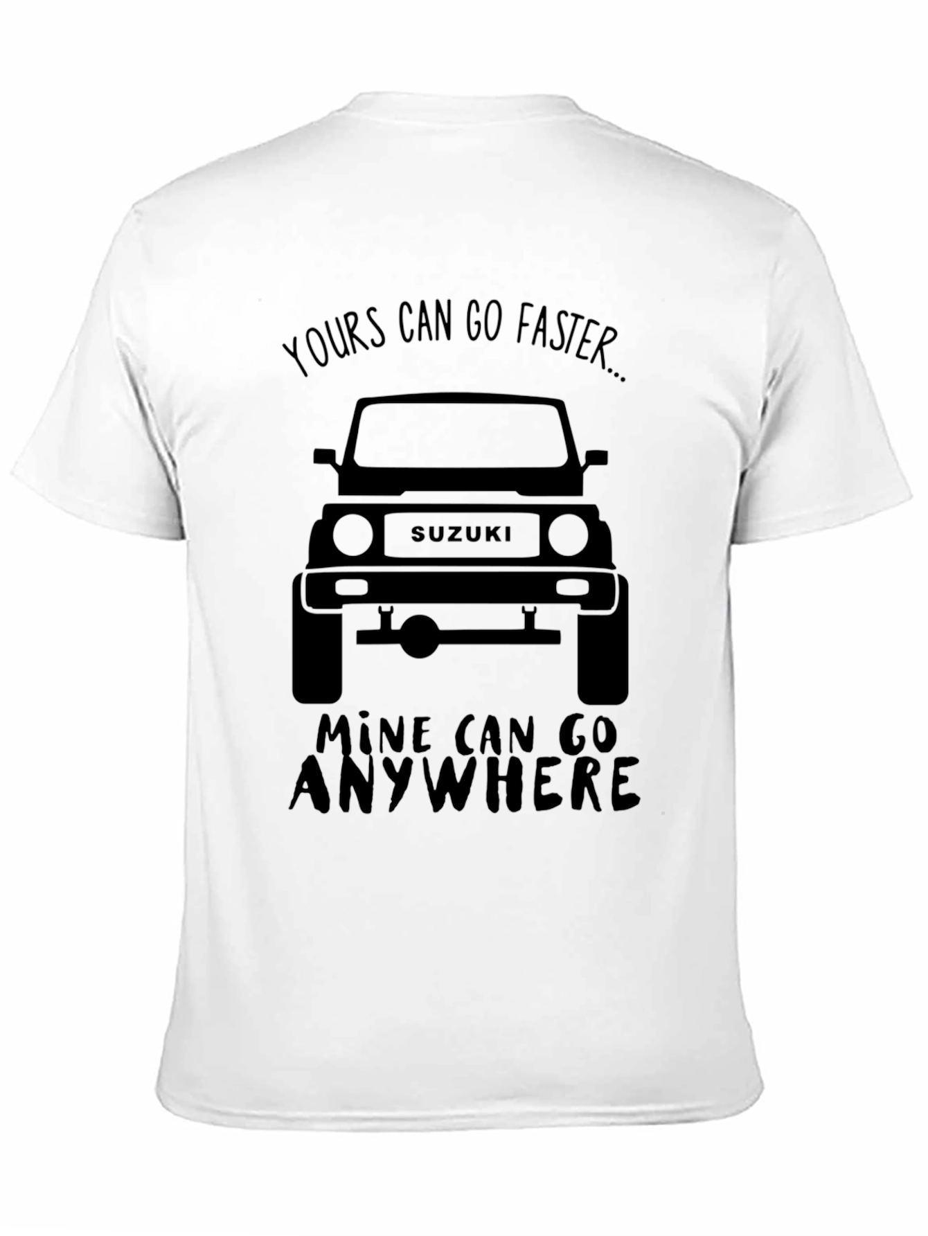 Suzuki Off-Road T-Shirt: Yours Can Go Faster...