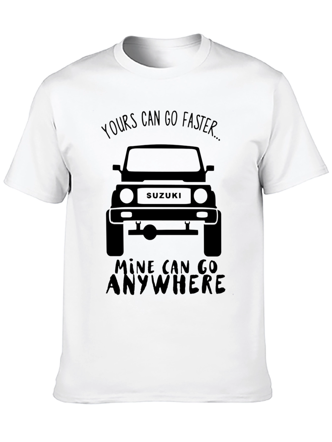 Suzuki Off-Road T-Shirt: Yours Can Go Faster...