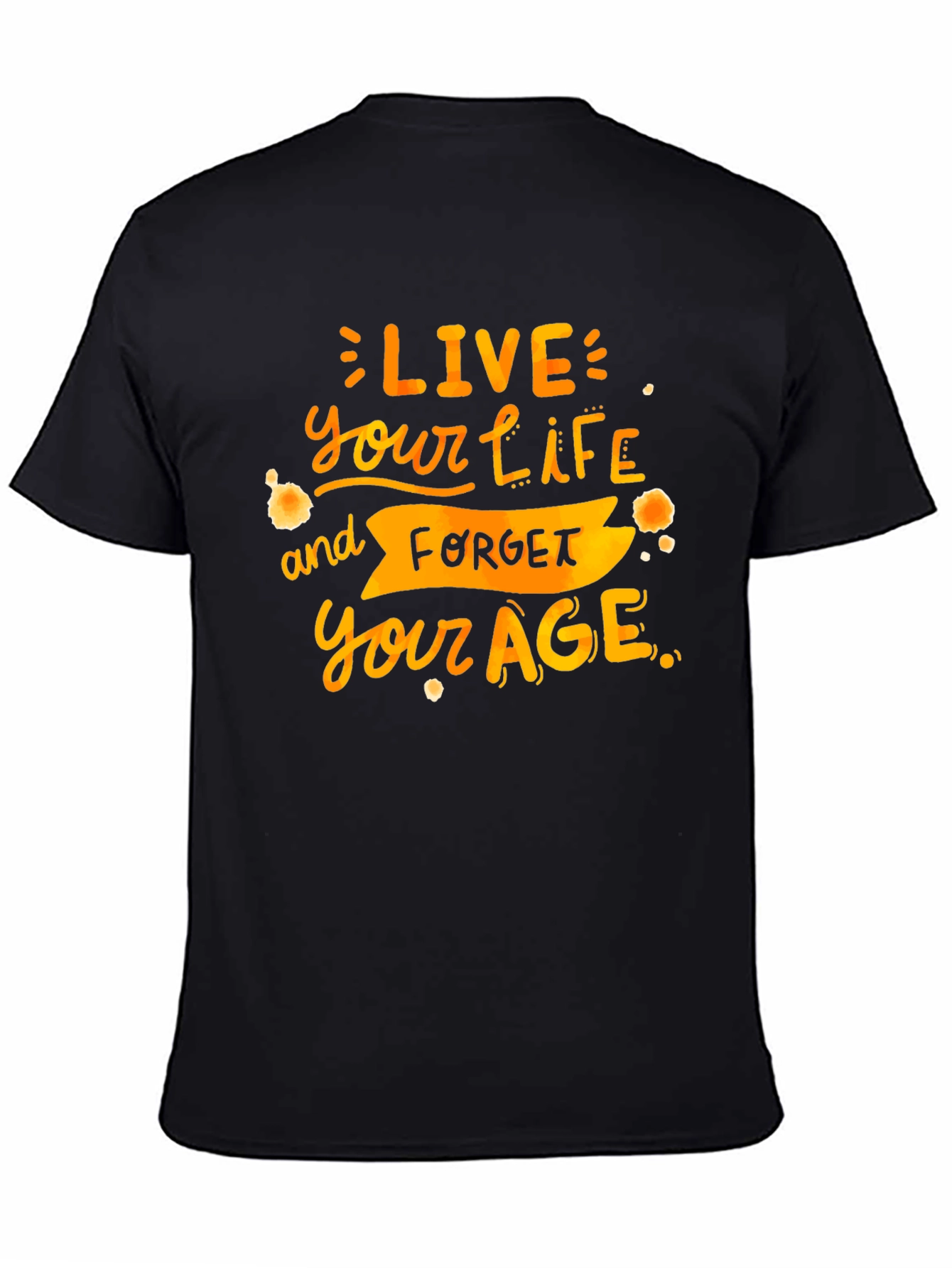 Live Your Life T-Shirt