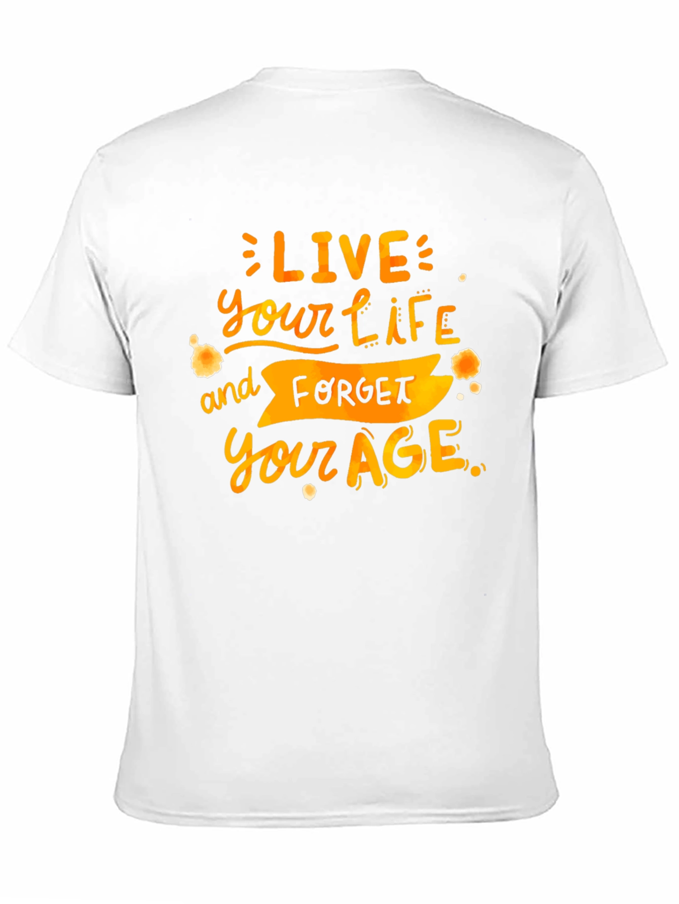 Live Your Life T-Shirt