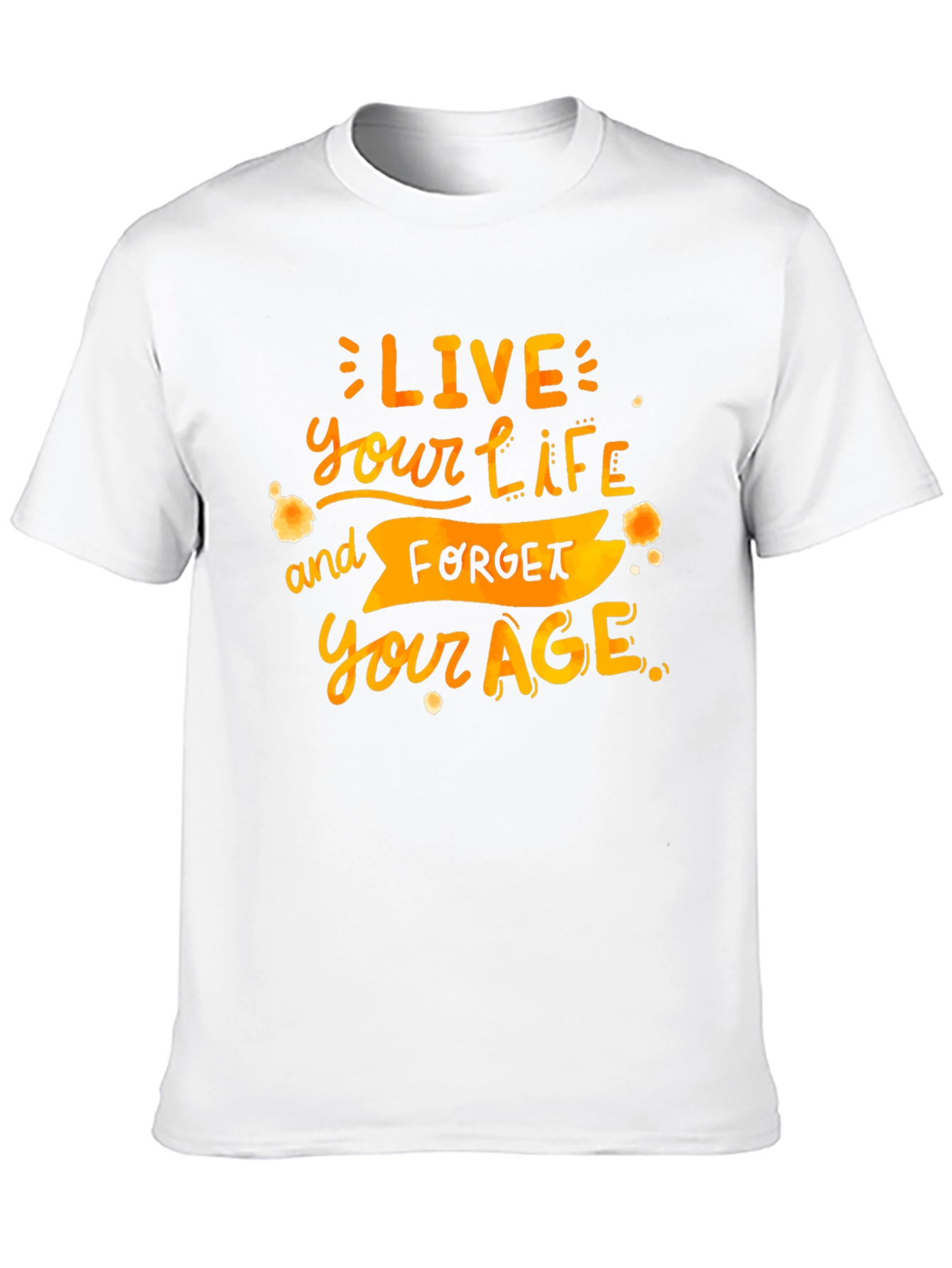 Live Your Life T-Shirt