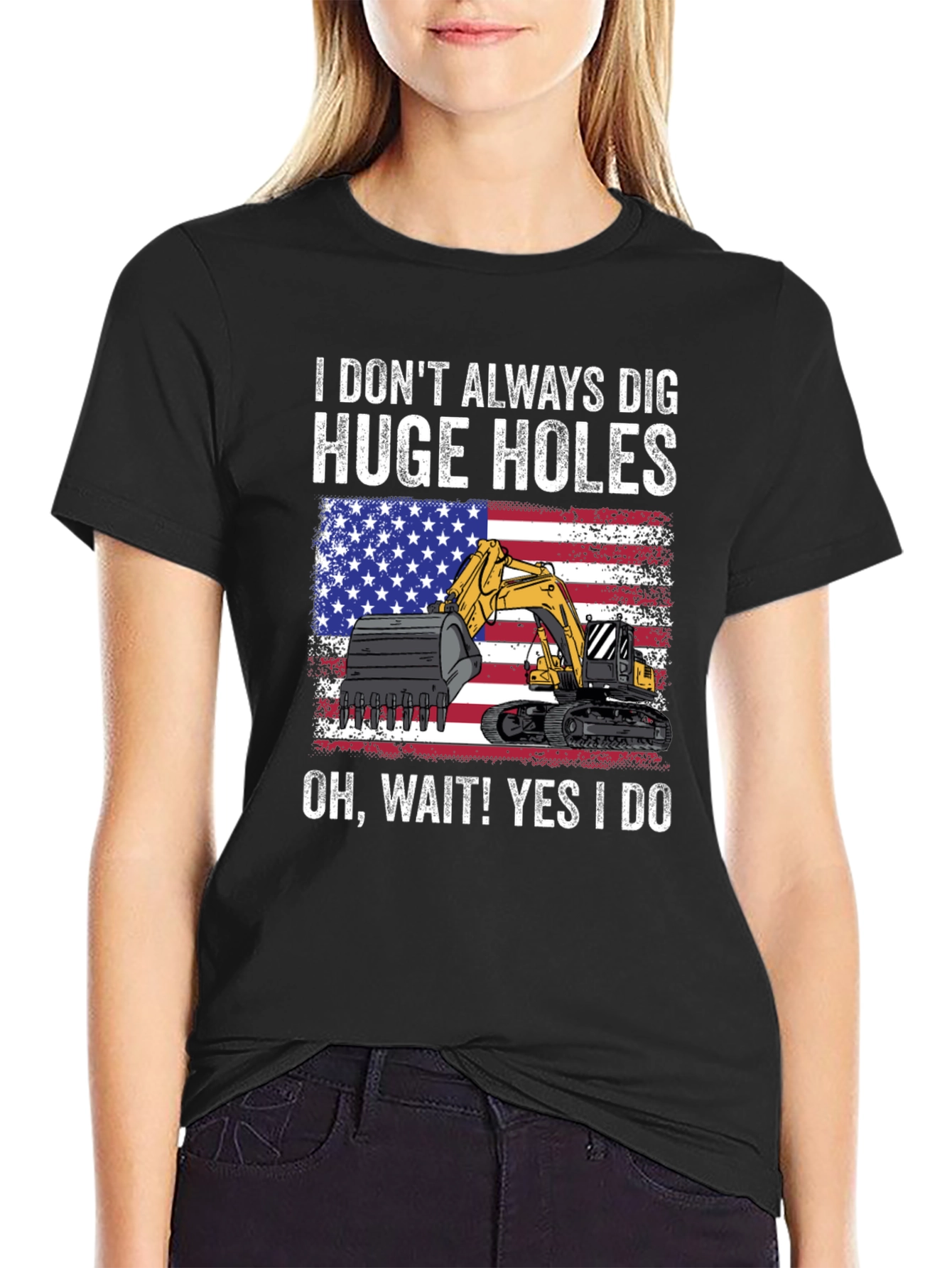 I Dig Huge Holes T-Shirt