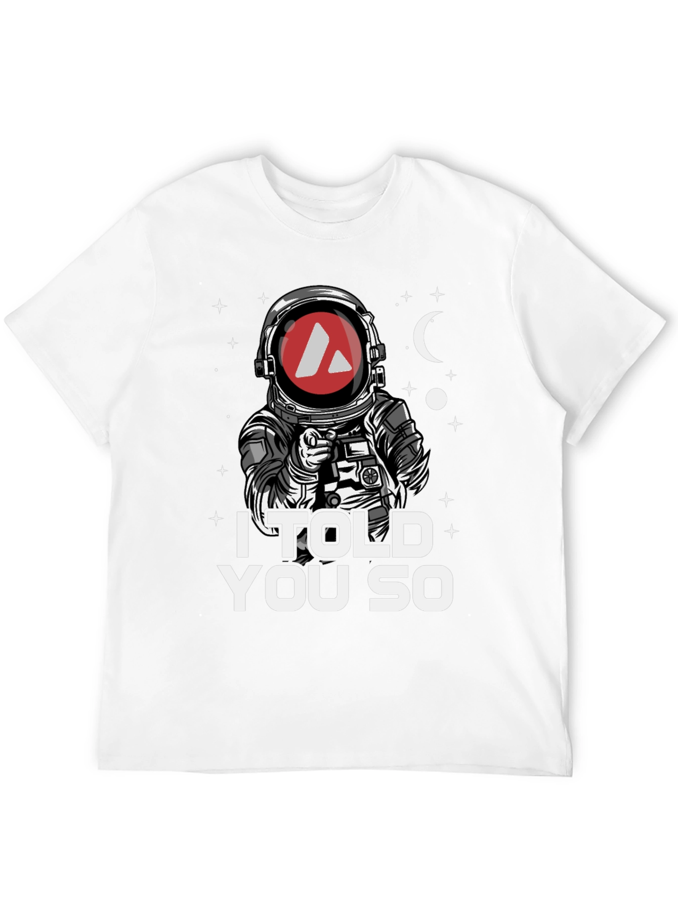 I Told You So Astronaut Graphic Tee